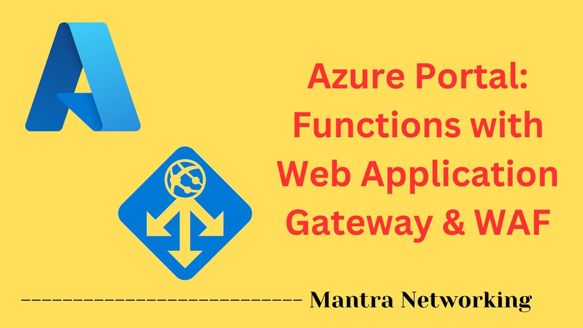 Azure Functions with Web Application Gateway & WAF